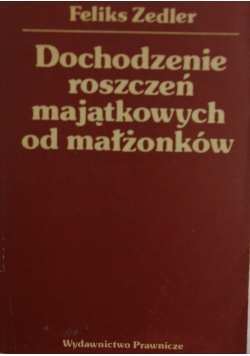 Dochodzenie roszczeń majątkowych od małżonków