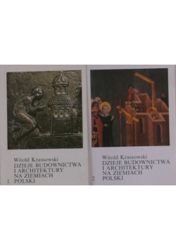 Dzieje budownictwa i architektury na ziemiach Polski, Tom I i  II