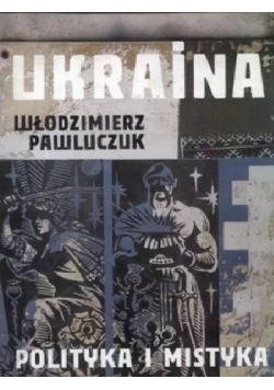 Ukraina polityka i mistyka
