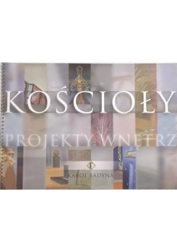 Kościoły. Projekty wnętrz