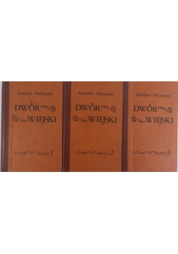 Dwór wiejski, Tom od 1 do 3, reprint z 1857 r.