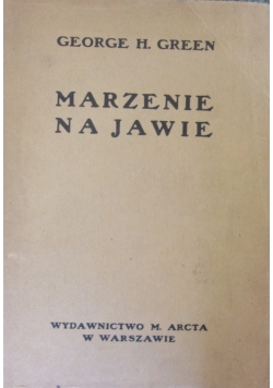 Marzenie na jawie, 1933r.