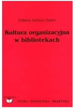 Kultura organizacyjna  w bibliotekach
