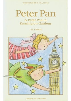 Barrie J.M. - Peter Pan and Peter Pan in Kensington Gardens