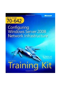 Configuring Windows Server 2008 Network Infrastructure+płyta CD