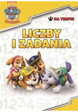 Psi Patrol. Na tropie! Liczby i zadania