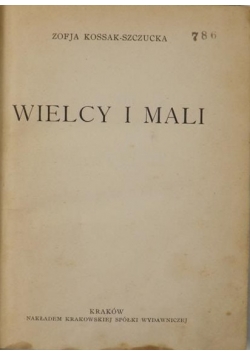 Wielcy i mali, 1927 r.