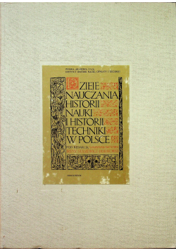 Dzieje nauczania nauki i historii techniki w Polsce