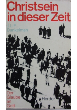 Christsein in dieser Zeit