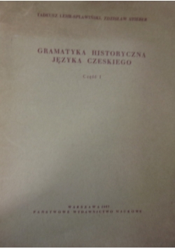 Gramatyka historyczna języka czeskiego. Część I
