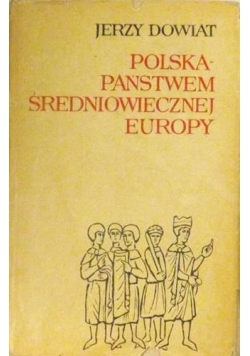 Polska Państwem Średniowiecznym Europy