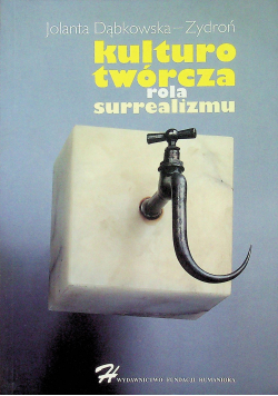 Kulturo twórcza rola surrealizmu