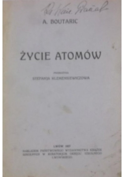 Życie Atomów, 1927 r.