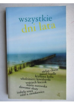 -Wszystkie dni lata