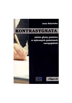 Kontrasygnata aktów głowy państwa w wybranych europejskich