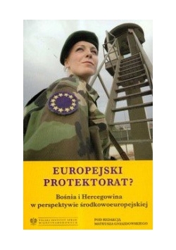 Europejski protektorat Bośnia i Hercegowina w perspektywie środkowoeuropejskiej