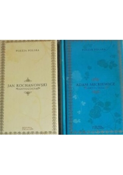 Poezja polska, antologia: Kochanowski oraz Mickiewicz