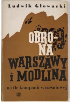 Obrona Warszawy i Modlina na tle kampanii wrześniowej