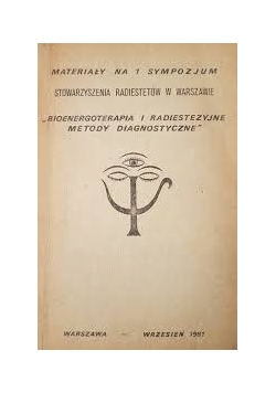 Bionergoterapia i radiestezyjne metody diagnostyczne