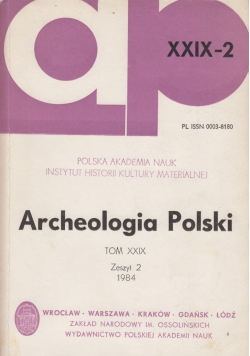 Archeologia Polski tom XXIX zeszyt 2