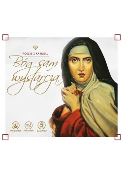 Poezje z Karmelu. Bóg sam wystarcza CD