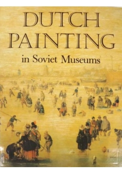 Dutch Painting in Soviet Museums