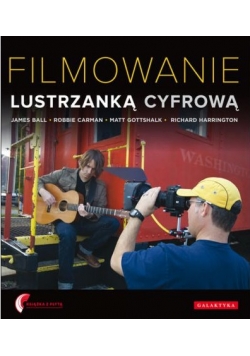 Filmowanie lustrzanką cyfrową  plus CD