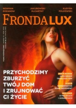 Fronda Lux 74 Przychodzimy zburzyć twój dom i zrujnować ci życie