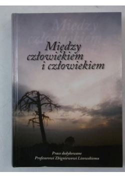 Między człowiekiem i człowiekiem