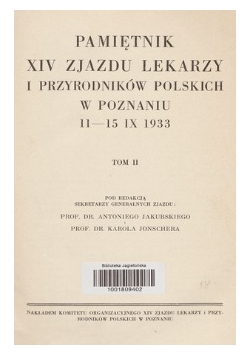 Pamiętnik XIV zjazdu lekarzy i przyrodników polskich w Poznaniu 11-15 IX 1933, tom II