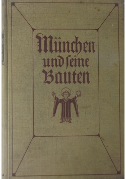 Munchen und seine Bauten, 1912r.