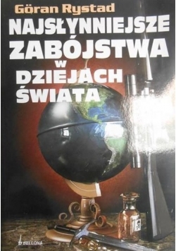 Najsłynniejsze zabójstwa w dziejach świata