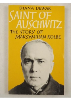 Saint of Auschwitz