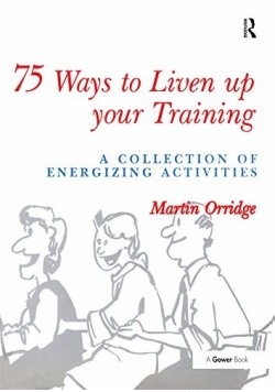 75 Ways to liven up your Training