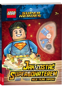 Lego Dc Comics Super Heroes Jak zostać Superbohaterem