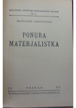 Ponura Materjalistka, 1934 r.