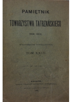 Pamiętnik towarzystwa tatrzańskiego Tom XXIII, 1902 r.