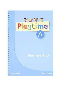 Playtime: A: Teachers Book