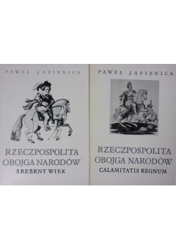Rzeczpospolita Obojga Narodów. Część I-II.