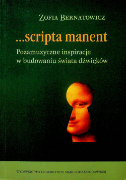Scripta manent Pozamuzyczne inspiracje
