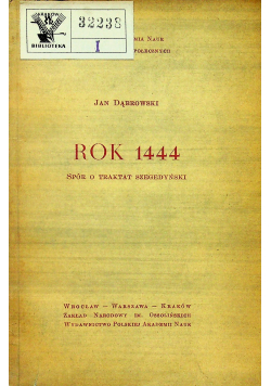 Rok 1444 Spór o traktat szegedyński