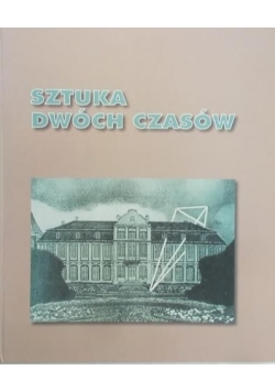 Sztuka dwóch czasów