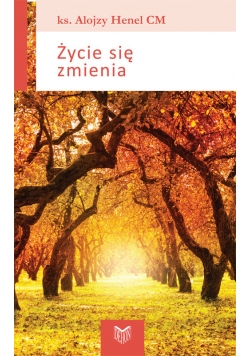 Życie się zmienia