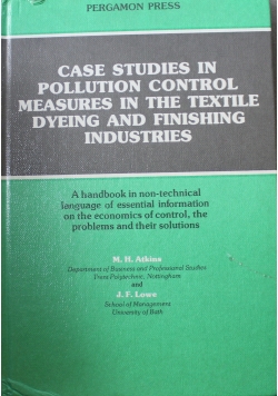 Case studies in pollution control measures in the textile dyeing and finishing industries