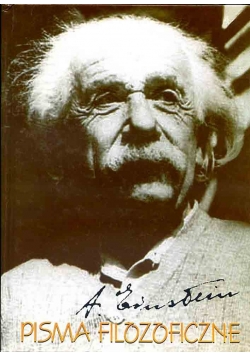Albert Einstein pisma filozoficzne