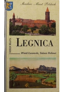 Legnica. Dzieje miasta