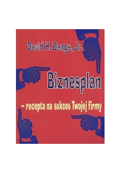Biznesplan-recepta na sukces Twojej firmy