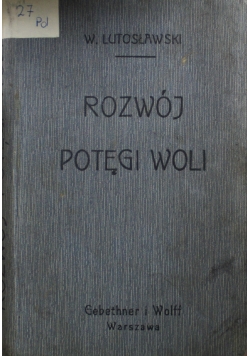 Rozwój potęgi woli 1909 r.