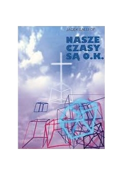Nasze czasy są o.k., +autograf
