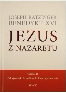 Jezus z Nazaretu, część II